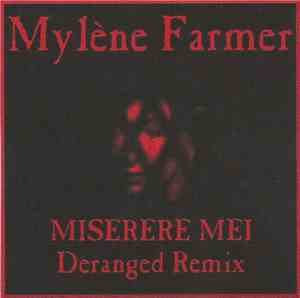 Mylène Farmer - Miserere Mei - Deranged Remix