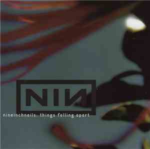 Nine Inch Nails - Things Falling Apart
