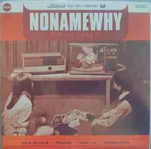 Nonamewhy - Sick Life Sucks