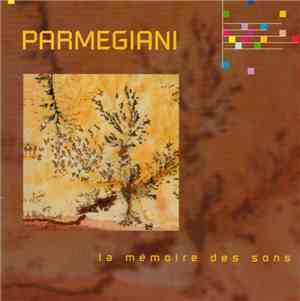 Parmegiani - La Mémoire Des Sons
