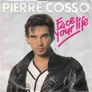 Pierre Cosso - Face Your Life