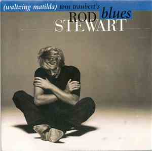 Rod Stewart - Tom Traubert's Blues