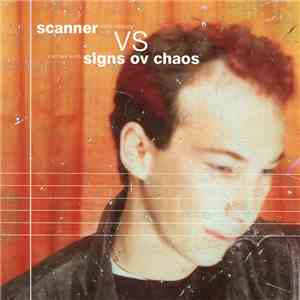 Scanner vs. Signs Ov Chaos - Scanner vs. Signs Ov Chaos