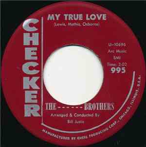 The ------ Brothers - My True Love / One Lonely Heart
