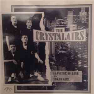 The Crystalairs - Elevator Of Love / Tokyo Girl
