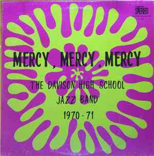 The Davison High School Jazz Band - Mercy, Mercy, Mercy