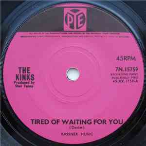 The Kinks - Tired Of Waiting For You