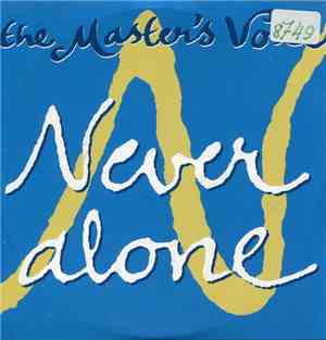 The Master's Voice - Never Alone