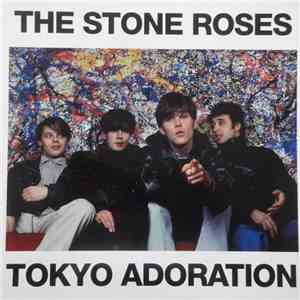 The Stone Roses - Tokyo Adoration