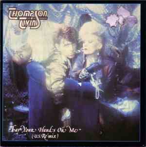 Thompson Twins - Lay Your Hands On Me (U.S. Re-mix)