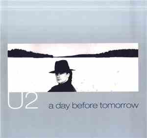U2 - A Day Before Tomorrow