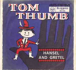 Unknown Artist - Tom Thumb/Hansel And Gretel