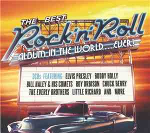 Various - The Best Rock 'N' Roll Album In The World ...Ever!