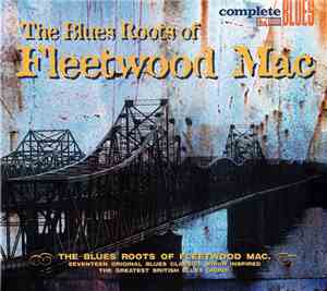 Various - The Blues Roots Of Fleetwood Mac