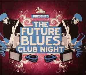Various - The Future Blues Club Night