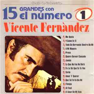 Vicente Fernàndez - 15 Grandes Con El Número 1