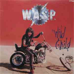 W.A.S.P. - Wild Child
