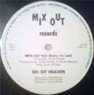 5th Of Heaven - With Out You (Baby I'm Lost)