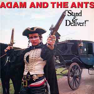 Adam And The Ants - Stand & Deliver!