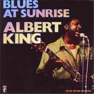 Albert King - Blues At Sunrise