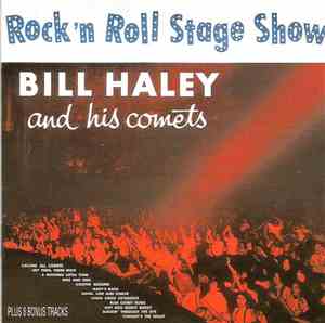 Bill Haley And His Comets - Rock 'N' Roll Stage Show