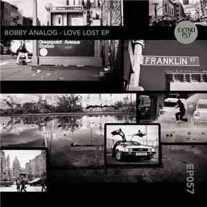 Bobby Analog  - Love Lost EP