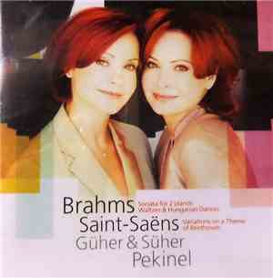 Brahms, Saint-Saens, Güher Pekinel, Süher Pekinel - Sonata For Two Pianos/5 ...