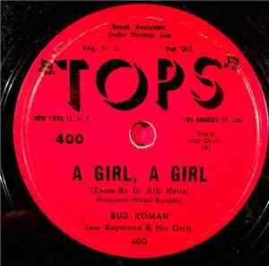 Bud Roman, Lew Raymond And His Orchestra - A Girl, A Girl
