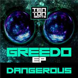 Dangerous  - Greedo EP