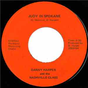 Danny Harper And The Nashville Class - Judy In Spokane / 95 To Nashville