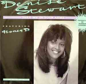 Denise Stewart featuring Honey D. - Take Me In Your Arms