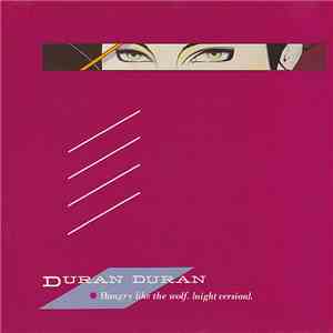 Duran Duran - Hungry Like The Wolf (Night Version)