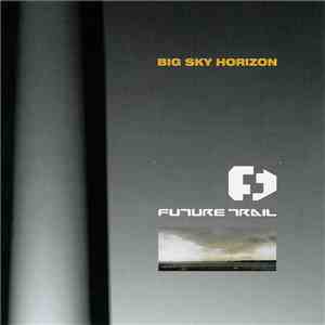 Future Trail - Big Sky Horizon