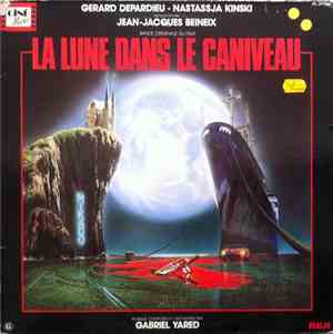Gabriel Yared - La Lune Dans Le Caniveau