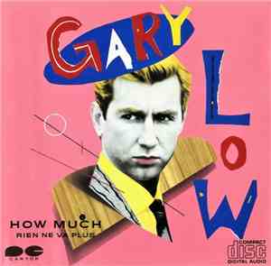 Gary Low - How Much - Rien Ne Va Plus