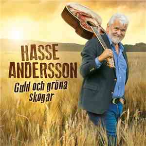 Hasse Andersson - Guld Och Gröna Skogar