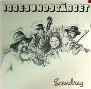 Iggesundsgänget - Scendrag