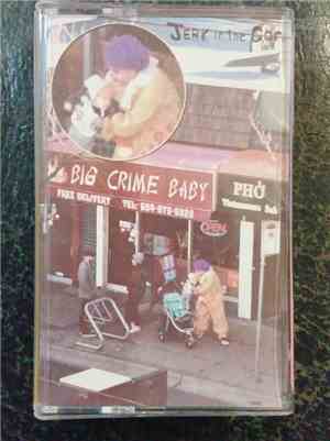Jerk In The Can - Big Crime Baby