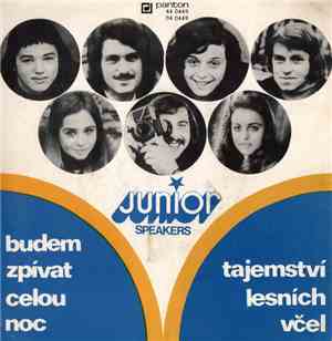 Junior , Speakers - Budem Zpívat Celou Noc / Tajemství Lesních Včel