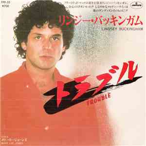 Lindsey Buckingham - トラブル = Trouble
