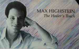 Max Highstein - The Healer's Touch