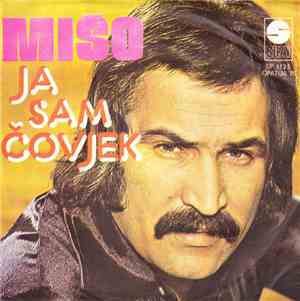 Mišo - Ja Sam Čovjek
