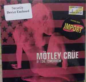 Mötley Crüe - If I Die Tomorrow