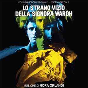Nora Orlandi - Lo Strano Vizio Della Signora Wardh (Colonna Sonora Original ...