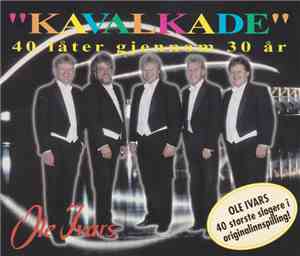 Ole Ivars - Kavalkade - 40 Låter Gjennom 30 År