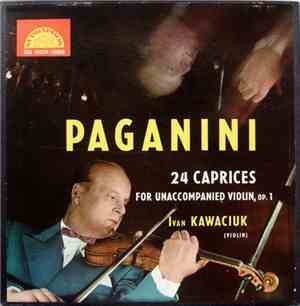 Paganini - Ivan Kawaciuk - 24 Caprices For Unaccompanied Violin, Op.1