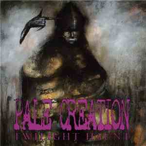 Pale Creation - Twilight Haunt