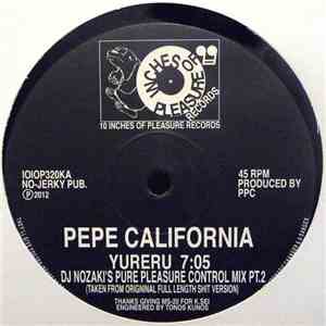 Pepe California - Yureru (DJ Nozaki's Pure Pleasure Control Mix Pt.1 & 2)