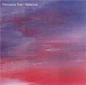 Porcupine Tree - Metanoia