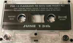 PSK-13 - Flagrant The Hustle Game Project Pt.I